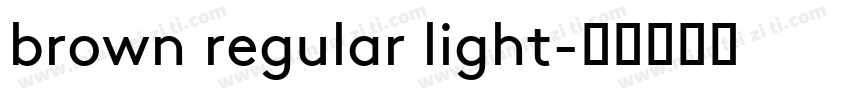 brown regular light字体转换